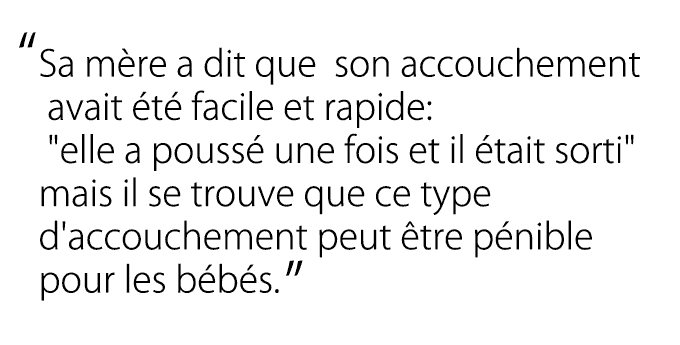 d'accouchement  peut être pénible pour les bébés